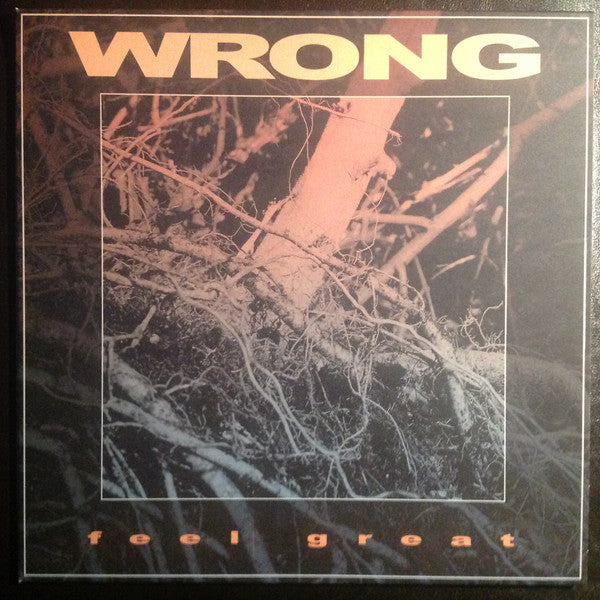 Wrong (7) : Feel Great (LP, Album, Ltd, Ele)